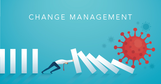 Apply change management to today’s workforce challenges